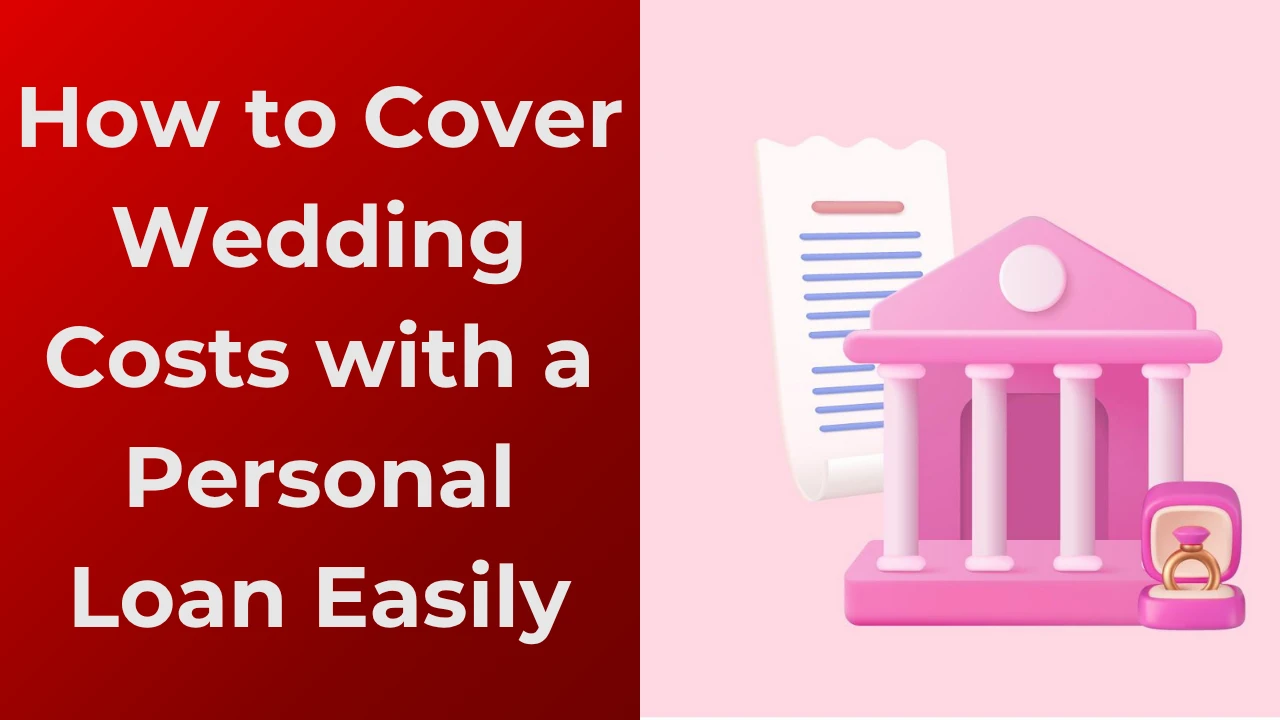 Cover wedding cost with personal loan