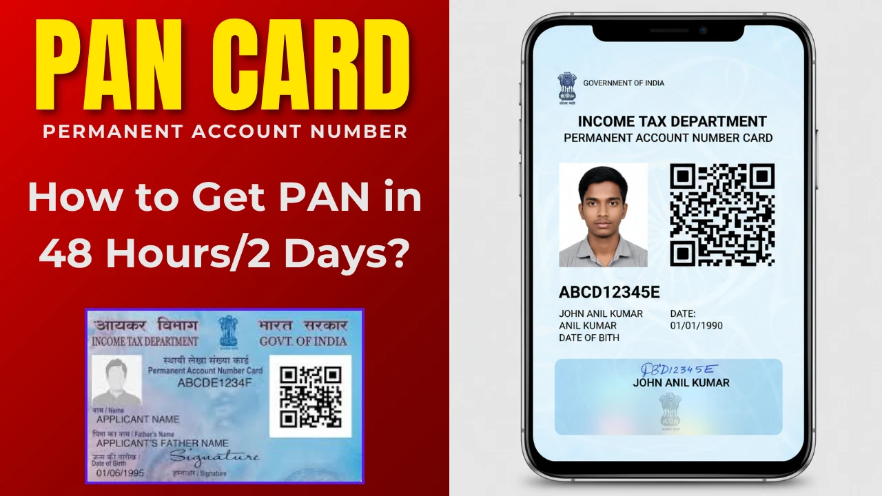 48 घंटे में PAN Card कैसे प्राप्त करें?